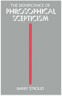 052. The Significance of Philosophical Scepticism